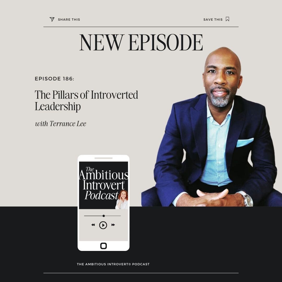 Terrance Lee at the Ambitious Intovert Podcast