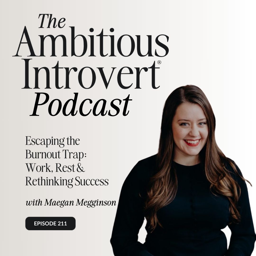 Maegan Megginson at The Ambitious Introvert Podcast
